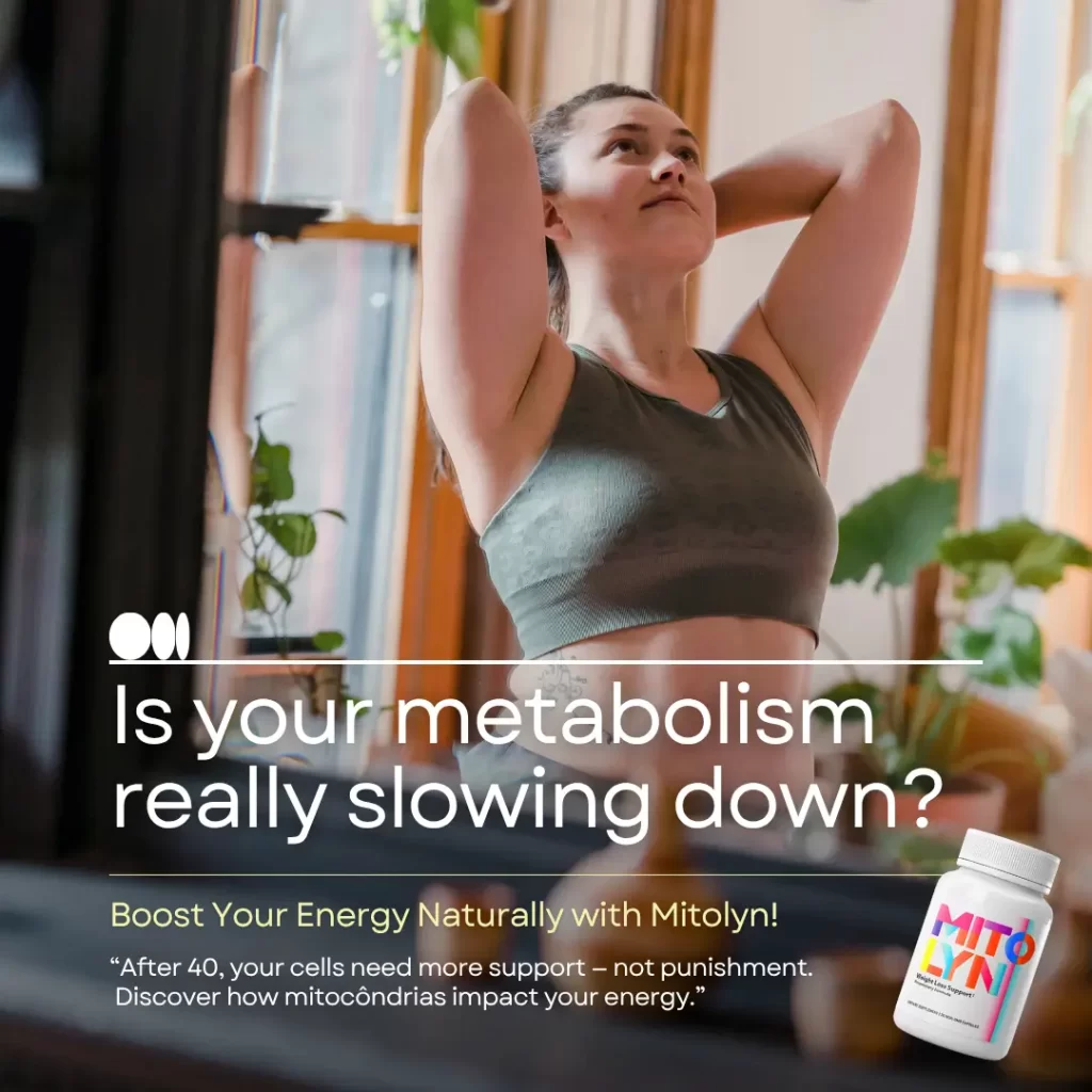 Is your metabolism really slowing down? It’s not your fault — after 40, your cells simply need more support. Mitolyn helps recharge your mitochondria, the tiny energy factories inside your body, so you can burn fat, boost energy, and feel like yourself again — naturally. No punishment. No extremes. Just science-backed support for women who want to feel vibrant again. 👉 Tap to learn how Mitolyn is helping thousands reignite their metabolism and reclaim their mornings.