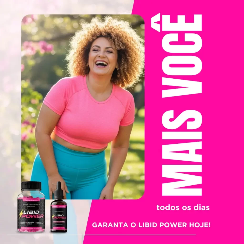 Imagem promocional de uma mulher sorridente usando top rosa e legging turquesa em um parque ensolarado, com um frasco e conta‑gotas do Libid Power à esquerda e um banner rosa com o texto "GARANTA O LIBID POWER HOJE!" à direita.